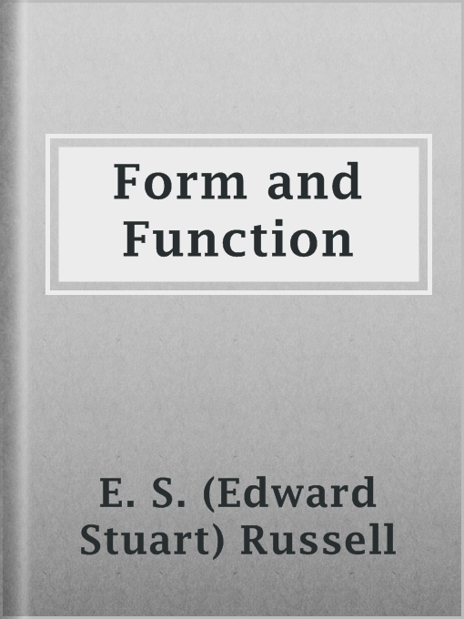 Title details for Form and Function by E. S. (Edward Stuart) Russell - Available